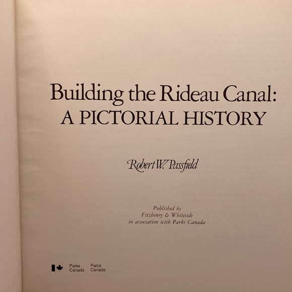 Building the Rideau Canal: A Pictorial History by Robert W. Passfield Hardcover - Picture 7 of 16